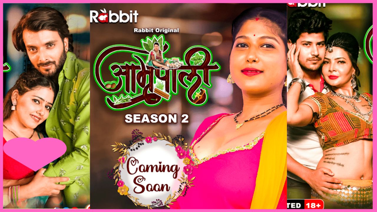 Amrapali Web Series 2024, (Rabbit Original), Release Date, Cast, Actress Name, Storyline, (Season-2)