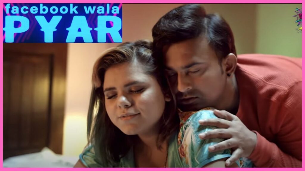 FACEBOOK WALA PYAR Web Series 2024, (Wow Entertainment Prime), Release Date, Cast, Actress Name, Storyline